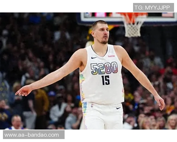 约基奇轻松砍下33分15板16助展现超凡实力媒体人称其表现令人惊叹